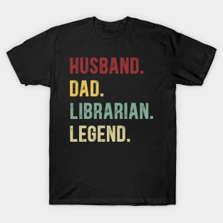 Librarian Funny Vintage Retro Shirt Husband Dad Librarian Legend T-Shirt